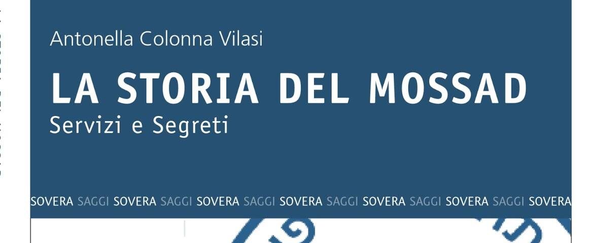 #TerzaPagina: Antonella Colonna Vilasi, La Storia del Mossad